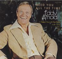 Eddy Arnold - I Need You All The Time